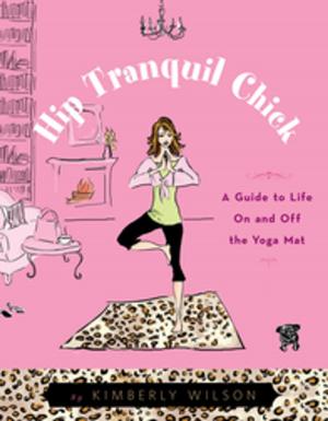 Cover of the book Hip Tranquil Chick by Shelly Brady