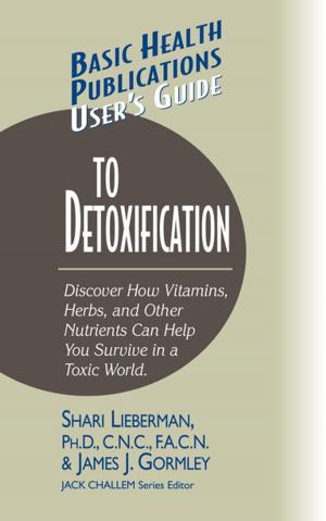 Cover of the book User's Guide to Detoxification by Kedar N. Prasad, Ph.D., K. Che Prasad, M.S., M.D.