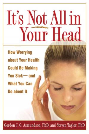 Cover of the book It's Not All in Your Head by 
