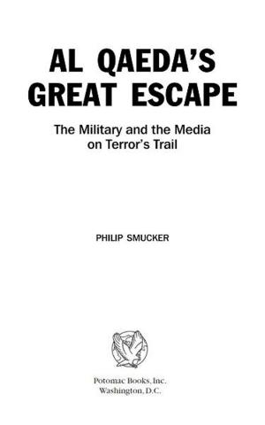 Cover of the book Al Qaeda's Great Escape by Kevin Cuddihy; Phillip Metcalfe