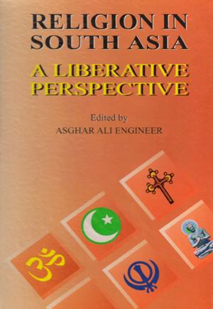 Book cover of Religion in South Asia A Liberative Perspective
