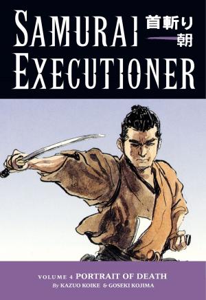 Cover of the book Samurai Executioner Volume 4: Portrait of Death by Kentaro Miura