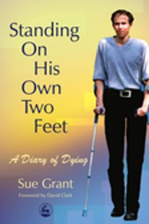 Cover of the book Standing On His Own Two Feet by Helga Rohra