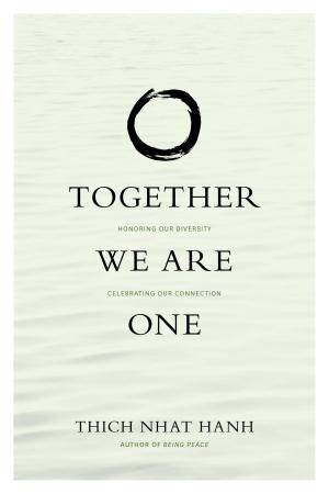 Cover of the book Together We Are One by Peggy Rowe-Ward, Larry Ward