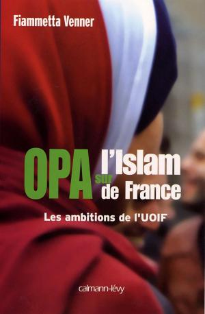Book cover of OPA sur l'islam de France
