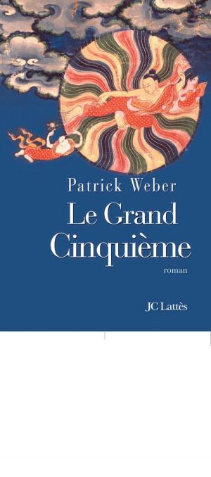Cover of the book Le grand Cinquième by James Patterson