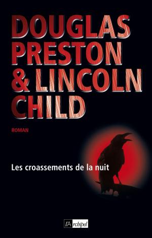 Cover of the book Les croassements de la nuit by Douglas Preston, Lincoln Child