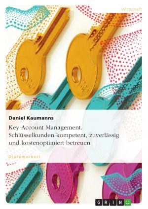 Cover of the book Key Account Management. Schlüsselkunden kompetent, zuverlässig und kostenoptimiert betreuen by Dennis Tomurko