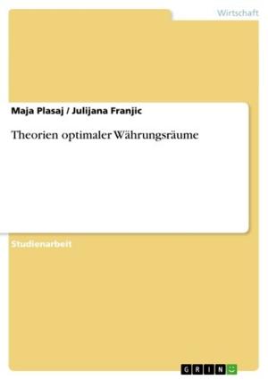 Cover of the book Theorien optimaler Währungsräume by Natalja Kvast