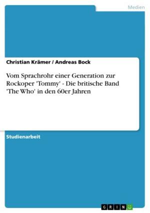 Cover of the book Vom Sprachrohr einer Generation zur Rockoper 'Tommy' - Die britische Band 'The Who' in den 60er Jahren by Franz Schall