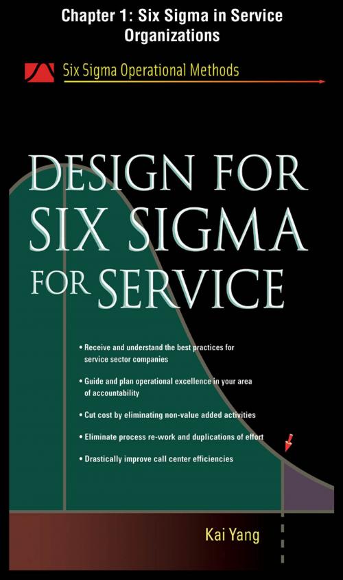 Cover of the book Design for Six Sigma for Service, Chapter 1 - Six Sigma in Service Organizations by Kai Yang, McGraw-Hill Education