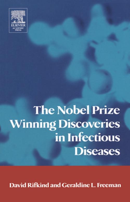 Cover of the book The Nobel Prize Winning Discoveries in Infectious Diseases by David Rifkind, Geraldine Freeman, Elsevier Science