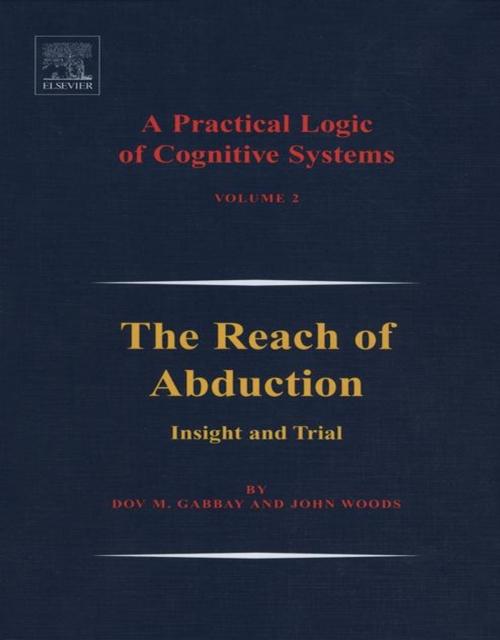 Cover of the book A Practical Logic of Cognitive Systems by Dov M. Gabbay, John Woods, Elsevier Science