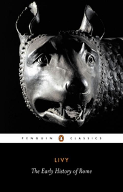 Cover of the book The Early History of Rome by Livy, Penguin Books Ltd