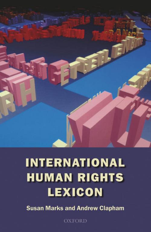 Cover of the book International Human Rights Lexicon by Susan Marks, Andrew Clapham, OUP Oxford