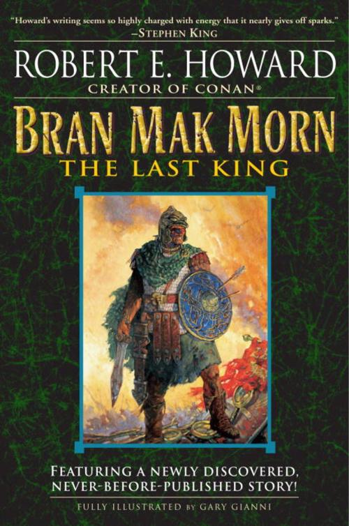 Cover of the book Bran Mak Morn: The Last King by Robert E. Howard, Random House Publishing Group