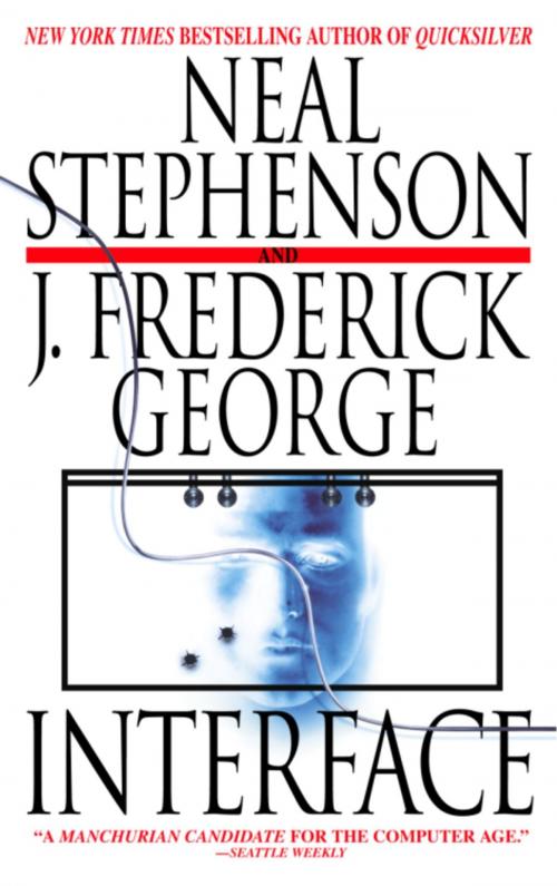 Cover of the book Interface by Neal Stephenson, J. Frederick George, Random House Publishing Group