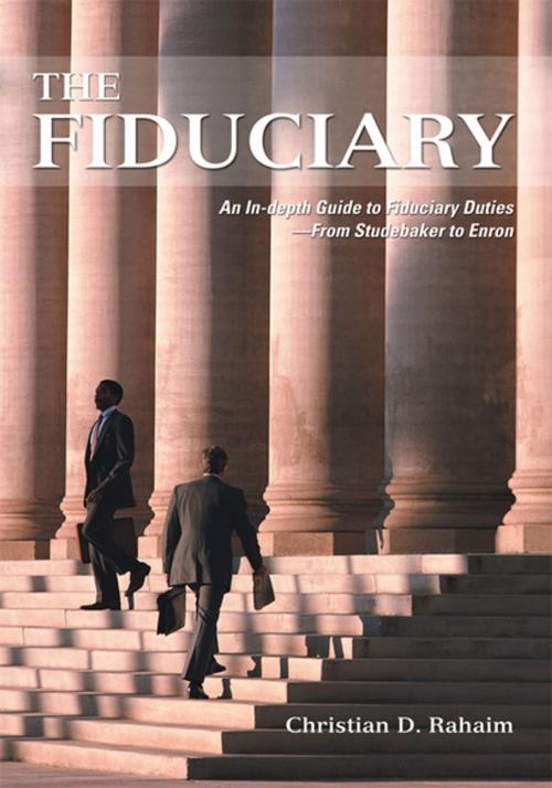 Cover of the book The Fiduciary by Christian D. Rahaim, iUniverse