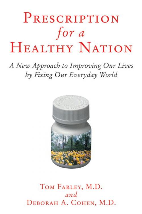 Cover of the book Prescription for a Healthy Nation by Deb Cohen, Tom Farley, M.D., Beacon Press