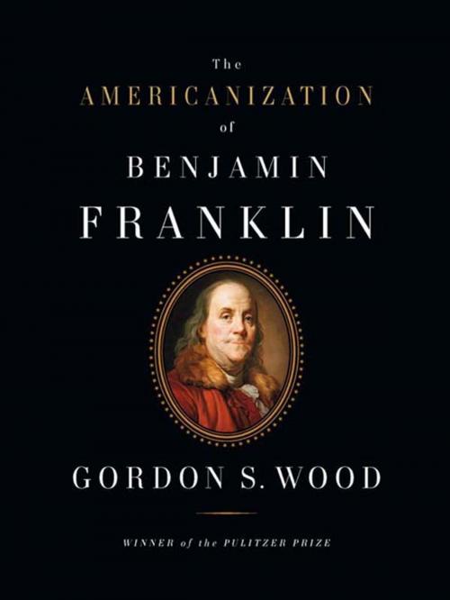 Cover of the book The Americanization of Benjamin Franklin by Gordon S. Wood, Penguin Publishing Group