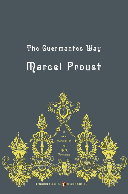 Cover of the book The Guermantes Way by Marcel Proust, Mark Treharne, Penguin Publishing Group