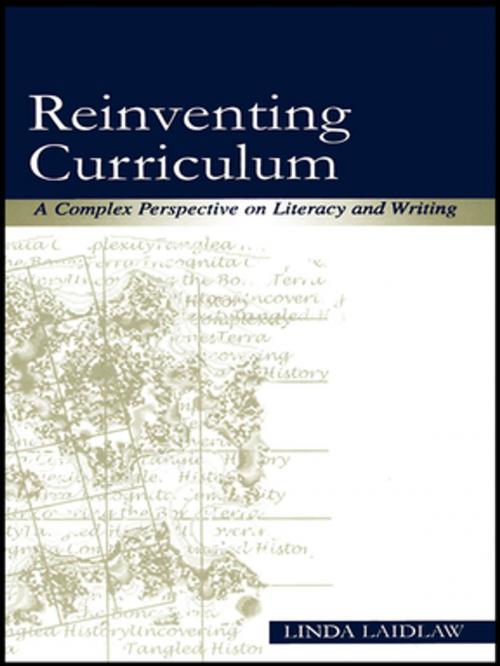 Cover of the book Reinventing Curriculum by Linda Laidlaw, Taylor and Francis