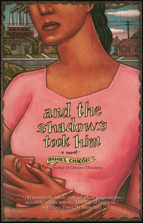 Cover of the book and the shadows took him by Daniel Chacon, Atria Books