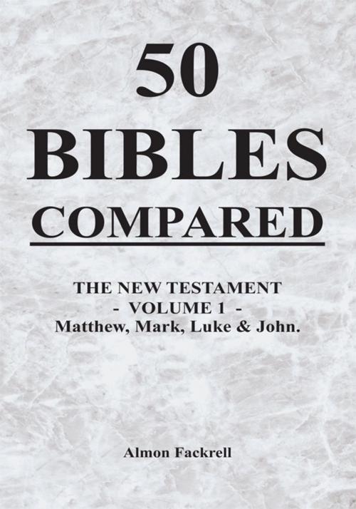 Cover of the book 50 Bibles Compared by ALMON FACKRELL, AuthorHouse