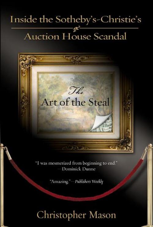 Cover of the book The Art of the Steal by Christopher Mason, Penguin Publishing Group