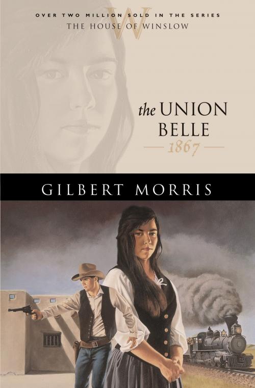 Cover of the book Union Belle, The (House of Winslow Book #11) by Gilbert Morris, Baker Publishing Group
