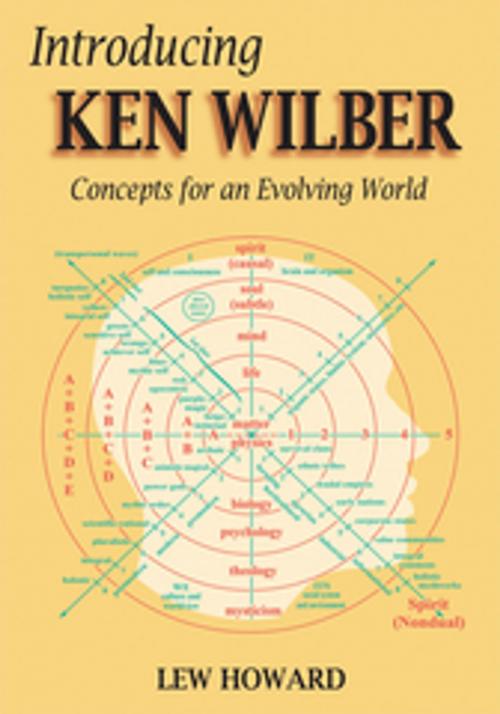 Cover of the book Introducing Ken Wilber by Lew Howard, AuthorHouse