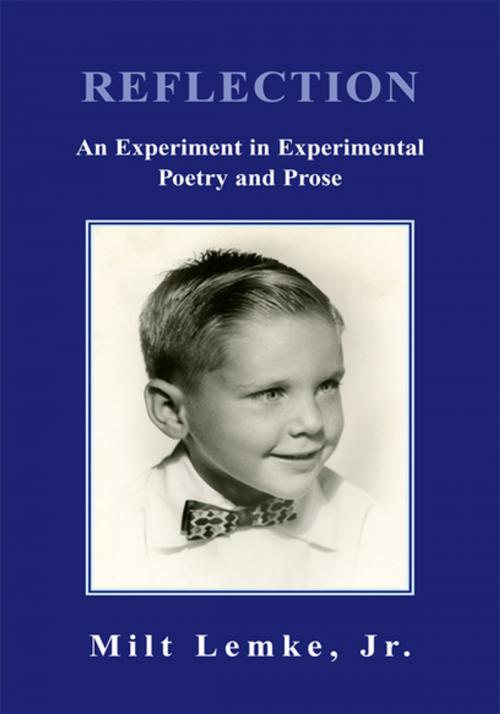 Cover of the book Reflection by Milt Lemke Jr., Xlibris US
