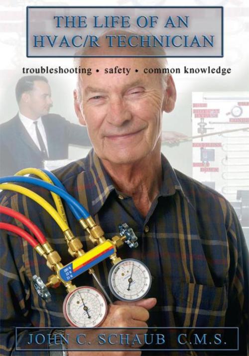 Cover of the book Life of an Hvac/R Technician by John Schaub, Trafford Publishing