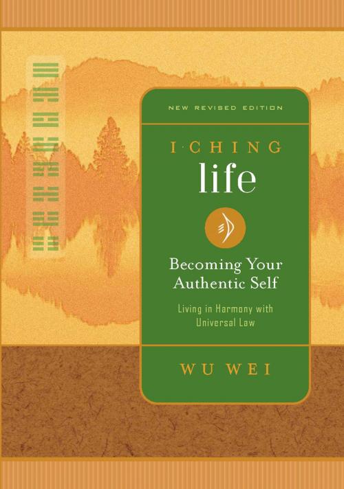 Cover of the book I Ching Life by Wu Wei, BookBaby