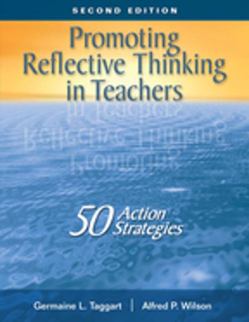 Cover of the book Promoting Reflective Thinking in Teachers by Dr. Germaine L. Taggart, Alfred P. Wilson, SAGE Publications