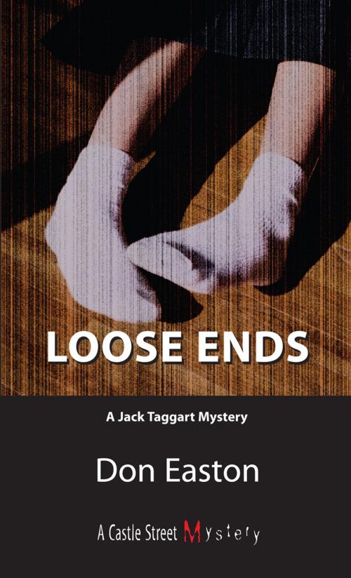 Cover of the book Loose Ends by Don Easton, Dundurn