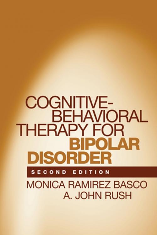Cover of the book Cognitive-Behavioral Therapy for Bipolar Disorder, Second Edition by Monica Ramirez Basco, PhD, A. John Rush, MD, Guilford Publications