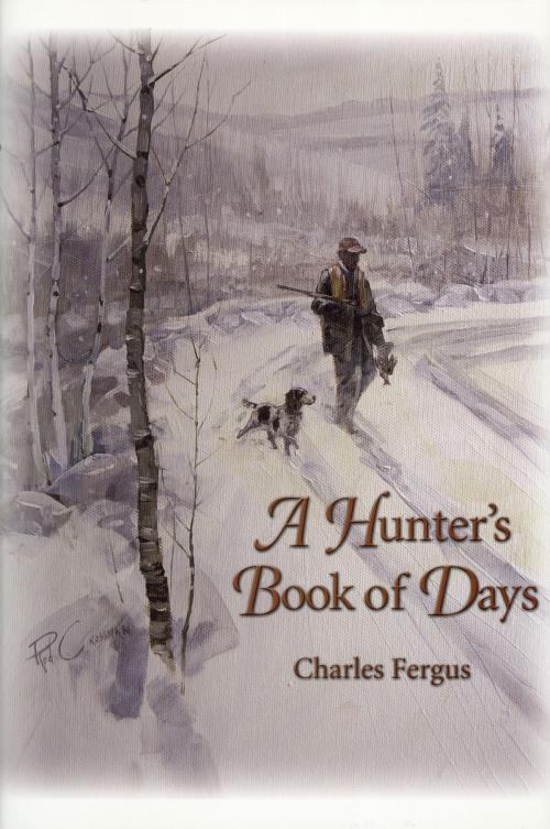 Cover of the book A Hunter's Book of Days by Charles Fergus, Down East Books