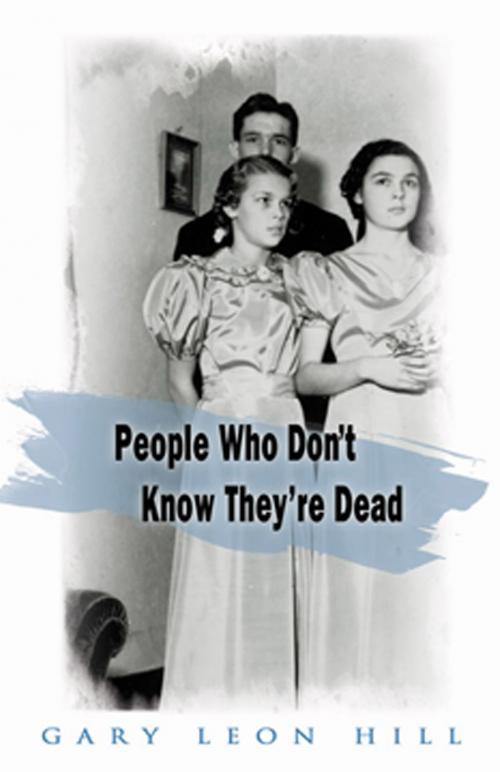 Cover of the book People Who Don't Know They're Dead by Gary Leon Hill, Red Wheel Weiser