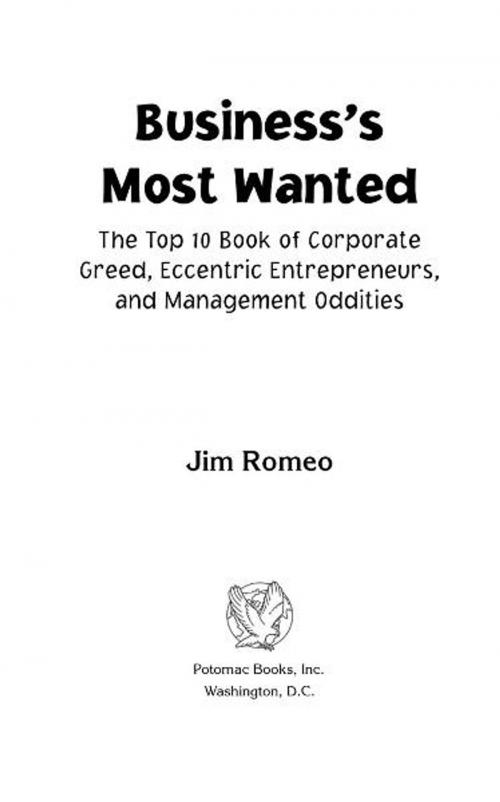 Cover of the book Business's Most Wanted™ by Jim Romeo, Potomac Books Inc.