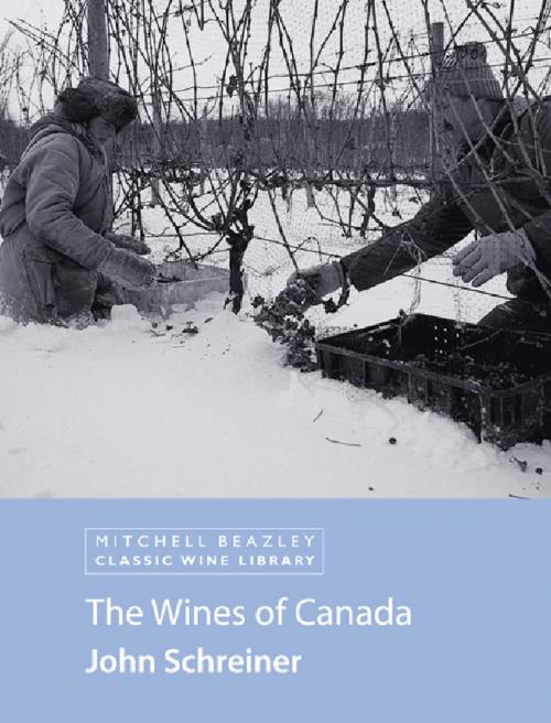 Cover of the book The Wines of Canada by John Schreiner, Octopus Books