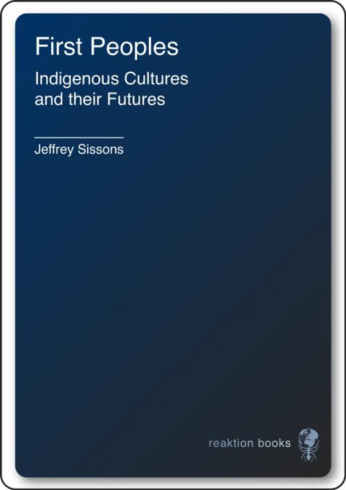 Cover of the book First Peoples by Jeffrey Sissons, Reaktion Books