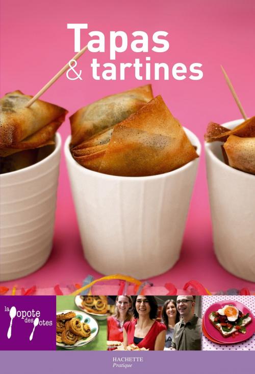 Cover of the book Tapas & tartines by Laurence Du Tilly, Hachette Pratique