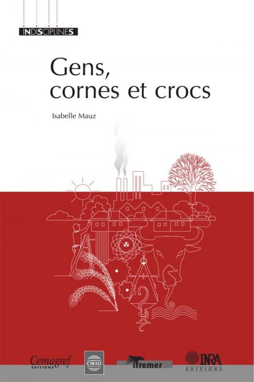 Cover of the book Gens, cornes et crocs by Isabelle Mauz, Quae