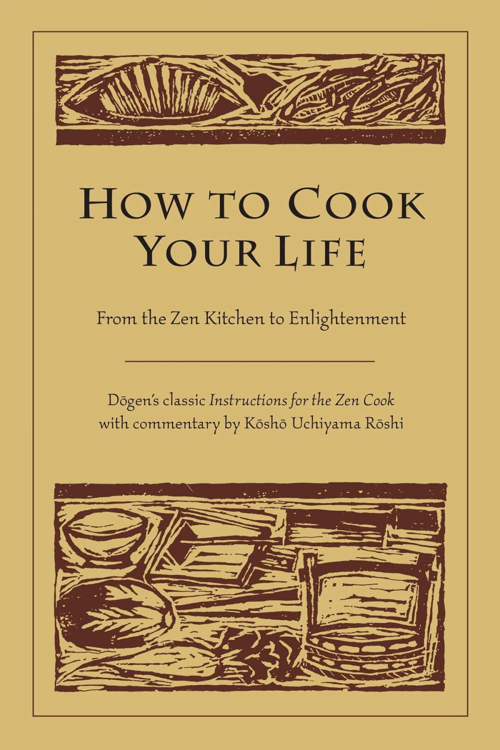 Big bigCover of How to Cook Your Life