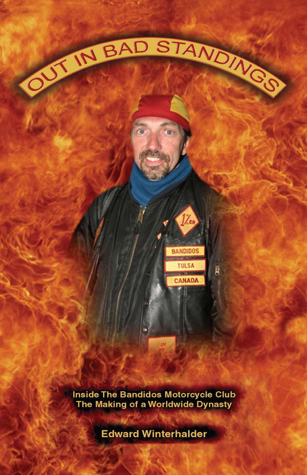Big bigCover of Out In Bad Standings: Inside The Bandidos Motorcycle Club (Part One)