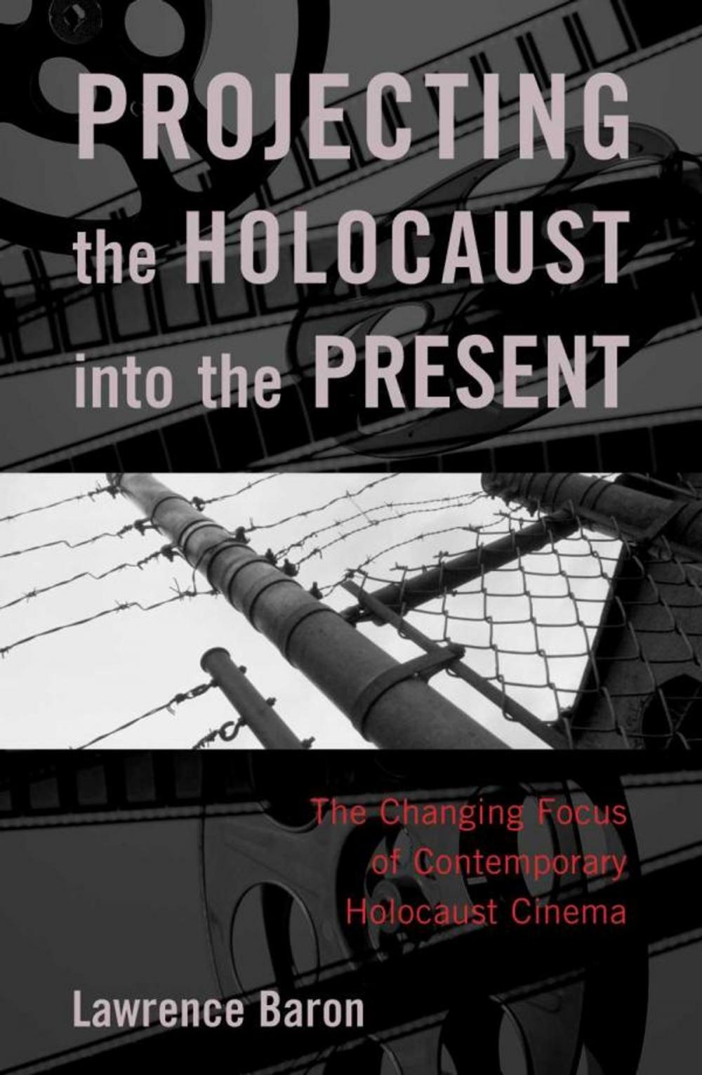 Big bigCover of Projecting the Holocaust into the Present