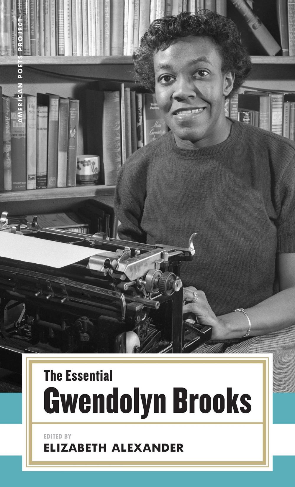 Big bigCover of The Essential Gwendolyn Brooks