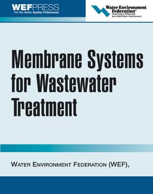 Cover of the book Membrane Systems for Wastewater Treatment by Ronald Quan