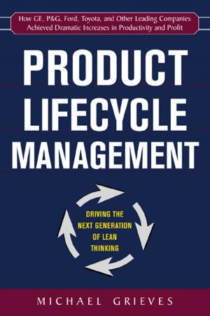 Cover of the book Product Lifecycle Management: Driving the Next Generation of Lean Thinking by Toni Turner, Gordon Scott